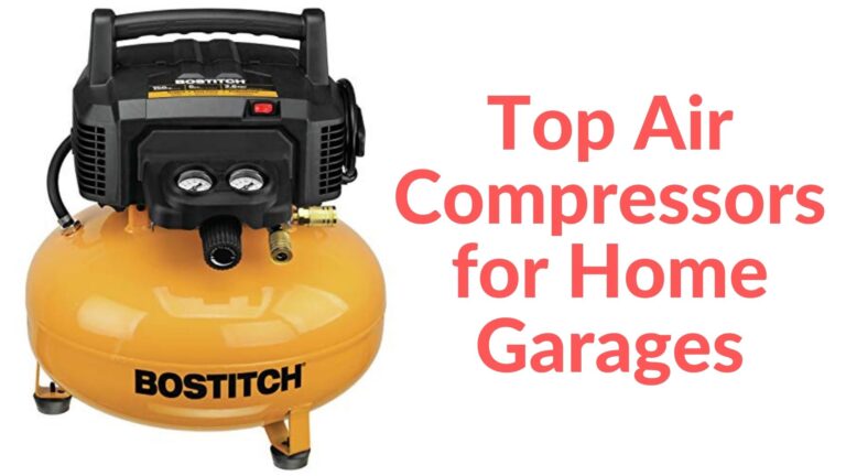 Top Air Compressors for Home Garages