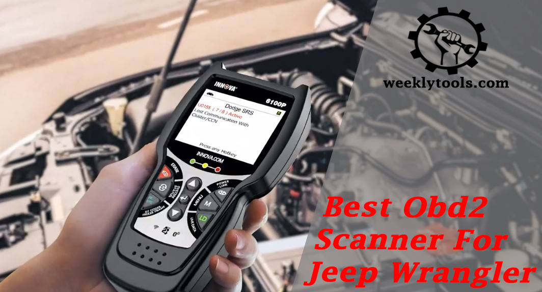 Best Obd2 Scanner For Jeep Wrangler - WeeklyTools